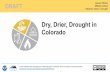 Colorado Dry, Drier, Drought in