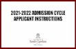 2021-2022 ADMISSION CYCLE APPLICANT INSTRUCTIONS