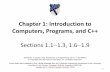 Chapter 1: Introduction to Computers, Programs, and C++
