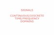SIGNALS CONTINUOUS/DISCRETE TIME/FREQUENCY DOMAINS