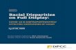 REPORT Racial Disparities on Full Display