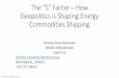 The “S” Factor – How Geopolitics is Shaping Energy ...