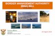 BORDER MANAGEMENT AUTHORITY (BMA) BILL