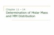 Chapter 11 14 Determination of Molar Mass and MM Distribution