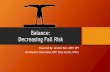 Balance: Decreasing Fall Risk