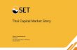 Thai Capital Market Story - Stock Exchange of Thailand