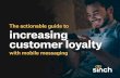 The actionable guide to increasing customer loyalty