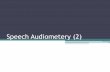 Speech Audiometery (2) - KSU