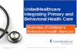 UnitedHealthcare Integrating Primary and Behavioral Health ...
