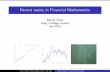 Recent topics in Financial Mathematics