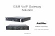 E&M V IP G tE&M VoIP Gateway Solution