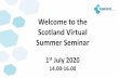 Scotland Virtual Summer Seminar Presentation