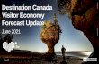 Destination Canada Visitor Economy Forecast Update - June 2021