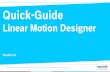 Quick-Guide Linear Motion Designer Version 3