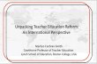 Unpacking Teacher Education Reform: An International ...