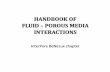 HANDBOOK OF FLUID – POROUS MEDIA INTERACTIONS