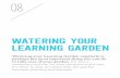 WATERING Your learning garden