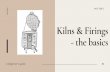 Kilns & Firings - the basics