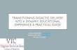 TRANSITIONING DIDACTIC DELIVERY INTO A DYNAMIC …