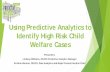 Using Predictive Analytics to Identify High Risk Child ...