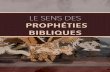 LE SENS DES PROPHÉTIES BIBLIQUES