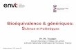 Bioéquivalence & génériques: S
