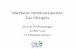 Infections communautaires: Cas cliniques