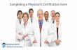 Completing a Physician’s Certification Form