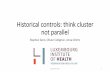Historical controls: think cluster not parallel (Stephen Senn)