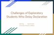 Challenges of Exploratory Students Who Delay Declaration