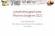 Lymphomes gastriques: Prise en charge en 2021