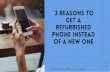 Three Reasons To Choose A Refurbished Phone 