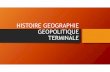 HISTOIRE GEOGRAPHIE GEOPOLITIQUE TERMINALE