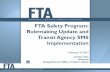 FTA Safety Program: Rulemaking Update and Transit Agency ...