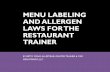 MENU LABELING AND ALLERGEN LAWS FOR THE …