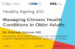 Managing Chronic Health Conditions in Older Adults