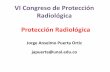 VI Congreso de Protección Radiológica Protección Radiológica