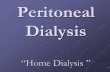 Peritoneal Dialysis “Home Dialysis