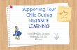 Child During DISTANCE Supporting Your LEARNING