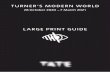 Turner’s Modern World Large Print Guide | Tate