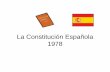 La Constitución Española 1978