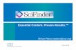 SciFinder Essential Content. Proven Results.™