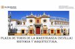 Plaza de toros de La Maestranza de Sevilla. Historia y ...