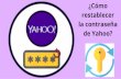 ¿Cómo restablecer la contraseña de Yahoo?