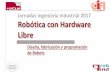 Jornadas Robótica 2017 Robótica con Hardware Libre