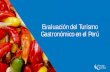 Evaluación del Turismo Gastronómico en el Perú