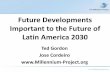 Future Developments Important to the Future of Latin ...