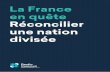 La France en quête Réconcilier une nation divisée