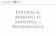 Feedback: Making it mindful + Meaningful