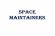 SPACE MAINTAINERS